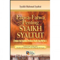 Fatwa-fatwa Penting Syaikh Syaltut dalam Hal Aqidah, Perkara Ghaib dan Bid'ah