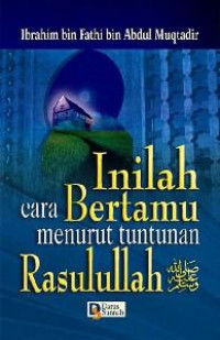 Inilah Cara Bertamu Menurut Tuntunan Rasulullah saw.